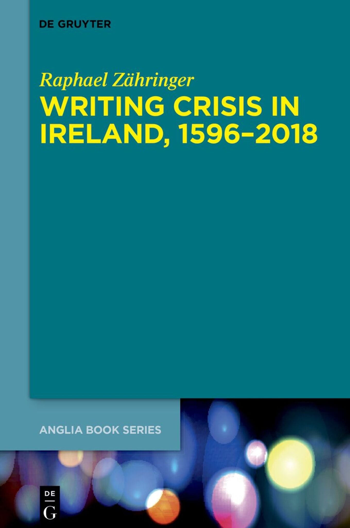 Cover image for Writing Crisis in Ireland, 1596-2018 ISBN 9783112265291